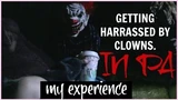 Getting harassed by clowns in PA
