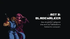 Act 3 Bladewalker