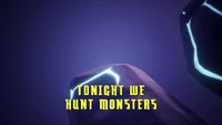 Tonight We Hunt Monsters