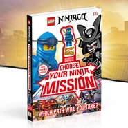 Journey through NINJAGO Choose your own adventure in this action-packed book! Read one part of the story, then decide what to do next by selecting one of two options on every page.
