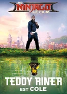 Promotional art of Teddy Riner as Cole.[1][2]