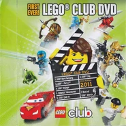 "First ever! LEGO Club DVD" released in 2011 containing Flight of the Dragon Ninja, The New Masters of Spinjitzu, Secrets of the Blacksmith, as well as videos relating to other LEGO themes besides Ninjago