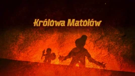 Królowa Matołów
