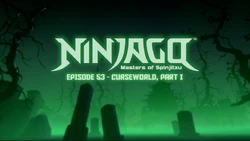 Curseworld, Part I | Ninjago Wiki | Fandom