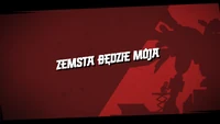 Zemsta będzie moja