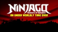 Ninjago An Underworldly Takeover