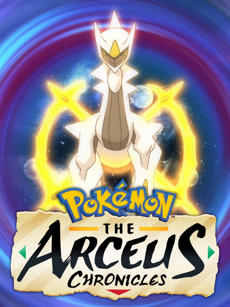 Pokémon: The Arceus Chronicles (2022) - Filmaffinity