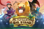 Bidoof's Big Stand, the web short featuring this Pokémon.