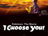 Pokémon the Movie: I Choose You!