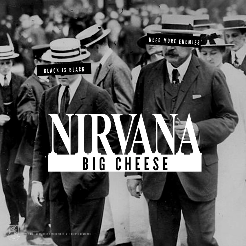 Big Cheese Nirvana Wiki Fandom