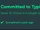 Committed to Typing