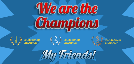 We are the champions and friends