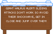 The sign from Snow Drift's level 12, introducing giant walruses