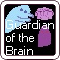 Guardian of the Brain