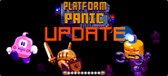 Platform Panic update