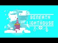 The trailer of Beneath The Lighthouse trailer released on October 23rd, 2015