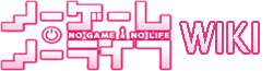 Wiki No Game No Life