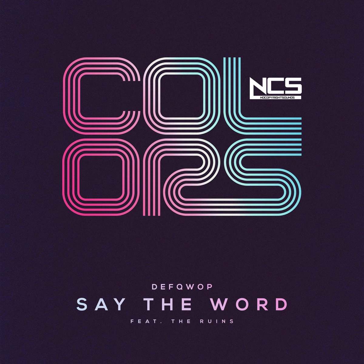 Say The Word NoCopyrightSounds Wiki Fandom