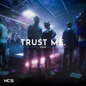 Trust Me | NoCopyrightSounds Wiki | Fandom