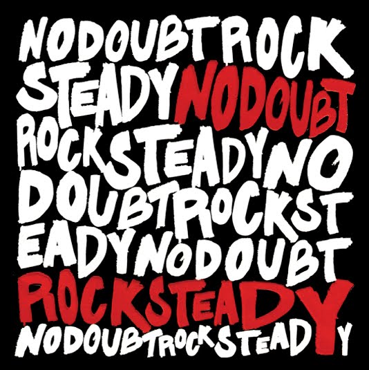 No Doubt Rock Steady | No Doubt | Fandom