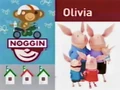 Noggin-up-next-Olivia