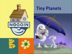 Noggin Zee's Drum Beat Tiny Planets