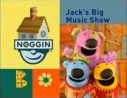 Noggin Zee's Drum Beat Jack's Big Music Show