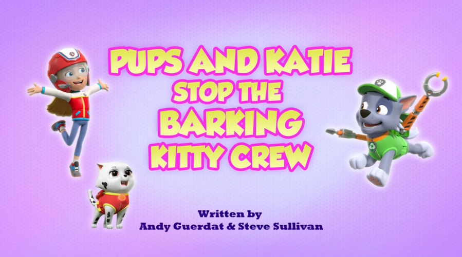 Paw Patrolpups And Katie Stop The Barking Kitty Crew Pups Save The Glasses Nickstory Jr 