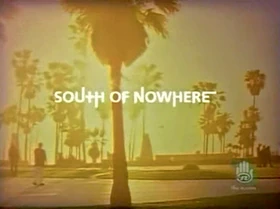 South of Nowhere Title Card