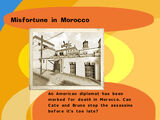 Misfortune in Morocco