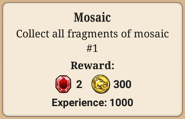Mosaic #1 (in Quests).