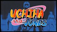 Uchiha Jones Season 3 Opening