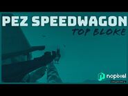 Pez Speedwagon- Top Bloke