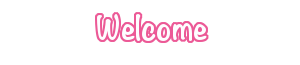 Welcome