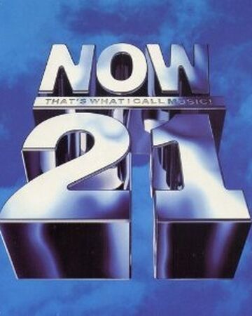 Now That S What I Call Music 21 Now That S What I Call Music Wiki Fandom Now That S What I Call Music 21 Now That S What I Call Music Wiki Fandom