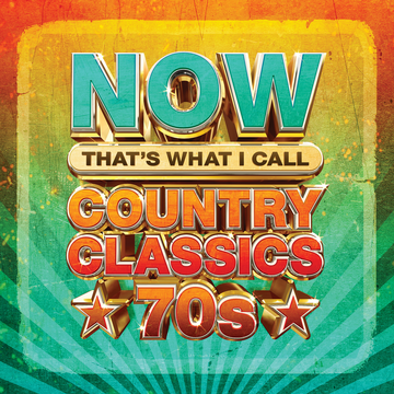 NOW That's What I Call Country Classics! 70s | NOW That's What I ...