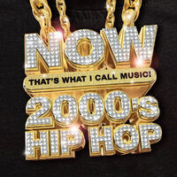 NOW That's What I Call Music! 2000s Hip Hop
