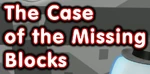The Case of the Missing Blocks Special Logo