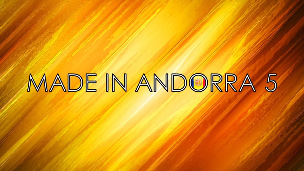 Made in Andorra 5 | NVSC Wiki | Fandom