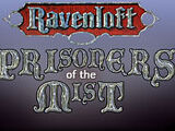 Ravenloft: Prisoners of the Mist