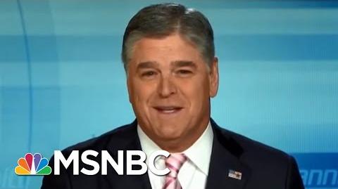 Sean Hannity’s Relationship To President Trump Called ‘Parasitic, Co-Dependent’ AM Joy MSNBC