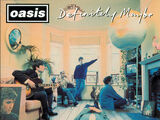 Definitely Maybe