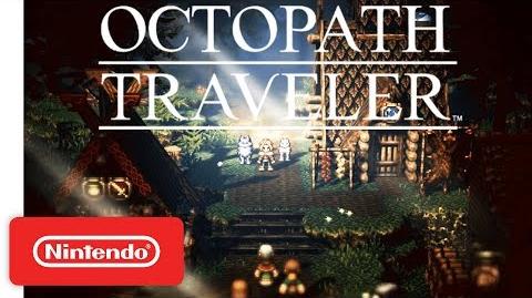 Octopath Traveler - Paths of Noble Acts and Rogue Decisions Info Trailer - Nintendo Switch