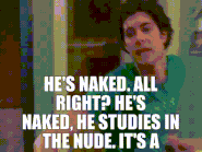 He's naked!