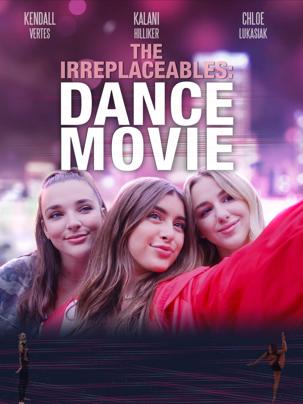 The Irreplaceables Dance Movie Chloe Lukasiak Wiki Fandom