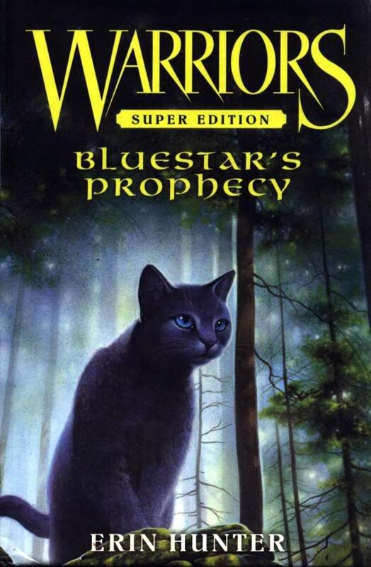 Warriors Super Edition: Bluestar's Prophecy by Hunter, Erin