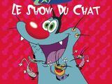 Oggy et les Cafards: Le Show du Chat