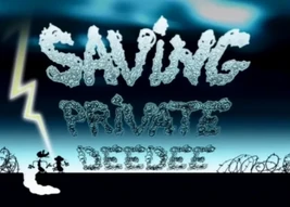 Title Saving Private Dee Dee