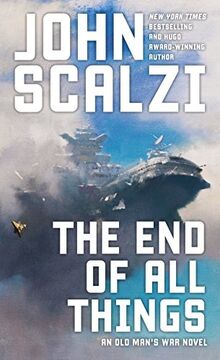 The End Of All Things: Signed by John Scalzi - Signed First Edition - 2015  - from skylarkerbooks (SKU: 041074)