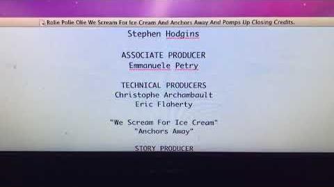 Rolie_Polie_Olie_We_Scream_For_Ice_Cream_And_Anchors_Away_And_Pomps_Up_Closing_Credits!